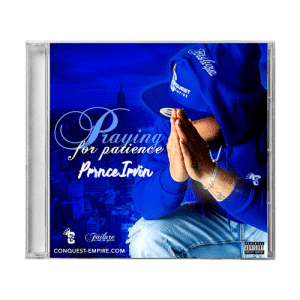 Praying for Patience – Physical Music CD by PrinceIrvin